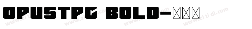 OpusTPC Bold字体转换